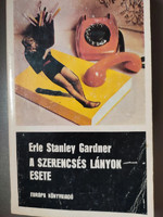 Erle Stanley Gardner: A szerencsés lányok esete (Perry Mason 3.)