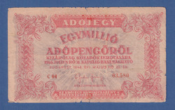 Egymillió Adópengő (Adójegy 1000000 Adópengőről) címer normál állású, 5 jegyű sorszám, "amelyeknél"