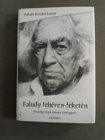 Faludy-Kovács Fanny - Faludy fehéren-feketén - Beszélgetések Faludy Györggyel (életrajzi könyv)