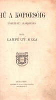 Lampérth Géza: Hű a koporsóig 1906