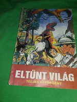 Retro kultusz képregény Cs Horváth - Sebők : Conan Doyle - Eltűnt világ képek szerint