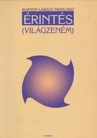 Marton László Távolodó: Érintés