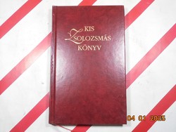 Országos Liturgikus Tanács - Kis Zsolozsmás Könyv