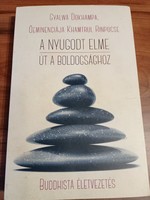 A nyugodt elme - Út a boldogsághoz - Buddhista életvezetés 3.000 Ft