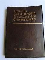 Általános balesetelhárító és egészségvédő óvórendszabály - 1976.