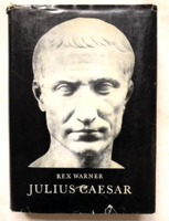Rex Warner: Julius Caesar