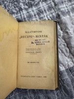 Állatorvosi könyv . Recipe-Minták Heksh Ödön 1905 nyomtatva