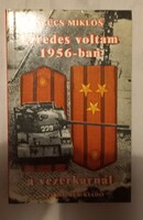 Szücs Miklós Ezredes voltam 1956-ban a vezérkarnál Szabad Tér Kiadó, 1989