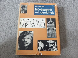 M. Kiss Pál . Művészetről mindenkinek *1966
