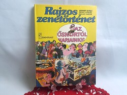 Rajzos zenetörténet az őskortól napjainkig 1985-ös könyv
