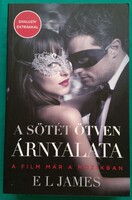 E. L. James A sötét ötven árnyalata - A trilógia második kötete - Bővített kiadás!