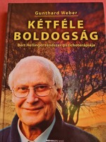 Kétféle boldogság  Gunthard Weber.