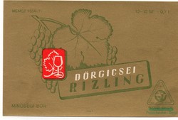 Boros címke: Dörgicsei Rizling.