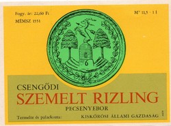 Boros címke: Csengődi Szemelt rizling, Kiskőrös.
