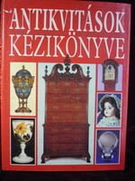 Judith és Martin Miller - Antikvitások kézikönyve - műtárgybecsüs, műgyűjtő szakkönyv, iparművészet
