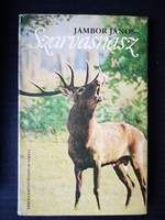 Vadászok, figyelem! - Szarvasnász - Jámbor János