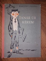 Karinthy Frigyes: Tanár Úr kérem Hiánytalan állapot.