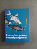 Dr. Holly Iván - Keszeghorgászat, versenyhorgászat