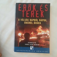 Erők és terek:  A válság napról napra, óráról órára   Népszabadság Könyvek 2006.