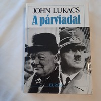 John Lukacs: A párviadal ( A nyolcvannapos párbaj Churchill és Hitler között ) Európa 1993.