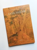 Maurice Maeterlinck A kék madár - Grafikus Duschanek János