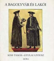 A bagolyvár és lakói Kiss Tamás -Gyulai Liviusz Móra Ferenc Könyvkiadó, 1983