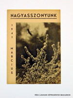1941 március  /  NAGYASSZONYUNK  /  SZÜLETÉSNAPRA RÉGI EREDETI ÚJSÁG Ssz.:  7996