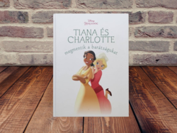 Walt Disney - Disney Hercegnők - Tiana és Charlotte megmentik a barátságukat