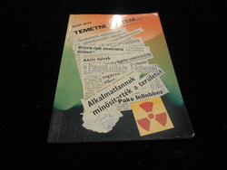 Temetni jöttem  , Paks - Ófalu -   az atomtemetőről  írta  Rósa Gábor