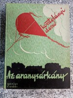 Az aranysárkány Kosztolányi Dezső Átdolgozott, ifjúsági kiadás Jaschik Álmos rajzaival Genius kiadás