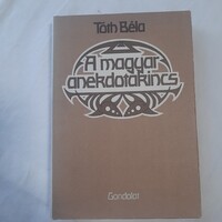 Tóth Béla: A magyar anekdotakincs -válogatás   Gondolat Kiadó  1986.