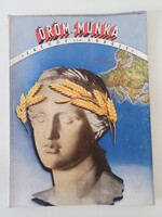 Öröm és Munka magyarországi kiadás1942. 42 oldalas, II.Vh. havilap. Nagy, 37x27cm-es kiadvány