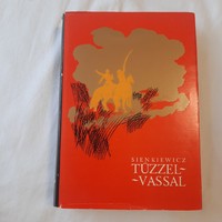 Henryk Sienkiewicz: Tűzzel - vassal  Európa Könyvkiadó 1969.   rövidített kiadás
