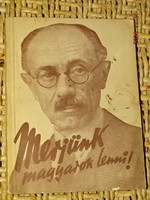 MÁDAY BÉLA : MERJÜNK MAGYAROK LENNI ! IDÉZETEK GRÓF TELEKI PÁLTÓL 1943