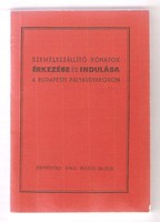 Személyszállító Vonatok Indulása És Érkezése A Budapesti Pályaudvarokon 1963.