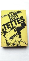 Szabó László Kamera előtt a tettes