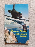 Thomas Merlin - Jégbe fagyott $milliók (1989)