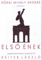 Első Ének (fametszetekkel díszítette: Reiter László) - Rónai Mihály András