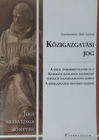 Közigazgatási jog - Dr. Gyergyák Ferenc, Gyekiczky Tamás, Dr. Csáki-Hatalovics Gyula, Tóth András