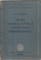Ipari fizikai-kémiai számítások (Egyetemi tankönyv) - Sz. D. Bjeszkov