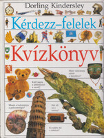 Kérdezz-felelek - Kvízkönyv - Dorling Kindersley