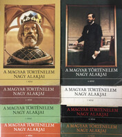 A magyar történelem nagy alakjai 1., 2., 3., 4., 6., 7., 8., 12. (8 kötet) - Dörnyei L. Dr.-Kővágó S. Dr., Kende János és Sípos Péter, Gergely András