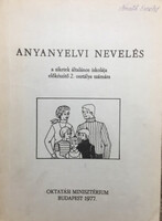 Anyanyelvi nevelés a siketek általános iskolája előkészítő 2. osztálya számára - Kovács Margit