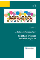 A toleráns társadalom - Korlátlan, erőteljes és szélesre nyitott - Lee C. Bollinger