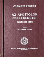 Az apostolok cselekedetei - Elmélkedések (Csendes percek) - Dr. Victor János