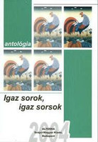 Igaz sorok, igaz sorsok (antológia) - Földi- Bánk- Balatoni- Abonyi- Duval- Kántor...