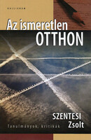 Az ismeretlen otthon - Szentesi Zsolt