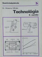 Technológia - A közgazdasági szakközépiskola II. osztálya számára - Mosonyi Mihály