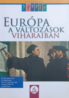 Európa a változások viharában - Ősz-Farkas Ernő (szerk), Dr. Szabó János, Tonhaizer Tibor, Fenyvesi Péter, Cserbik János