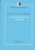 A társadalmi rétegződés aspektusai - Bukodi-Altorjai-Tallér